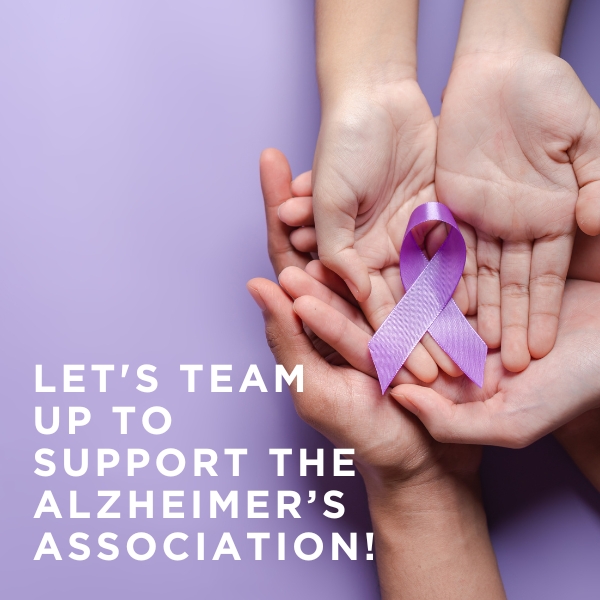 Let’s Team Up To Support The Alzheimer’s Association