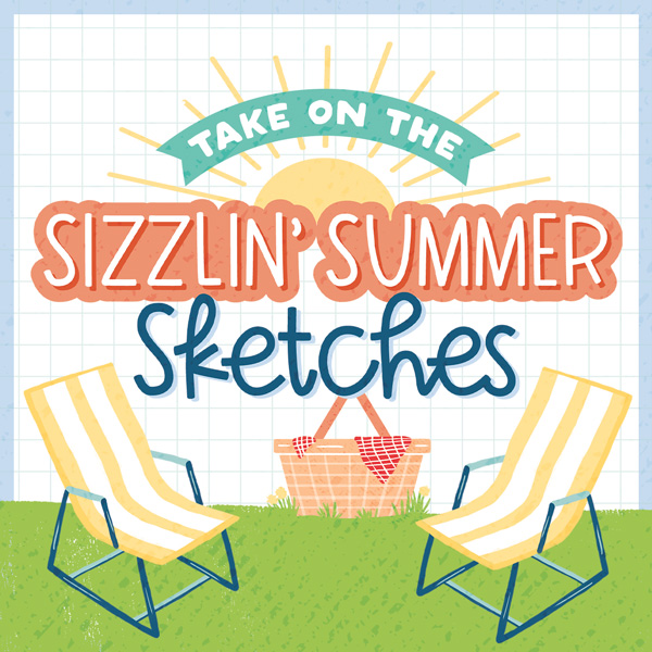 Sizzlin’ Summer Sketches: Week 7