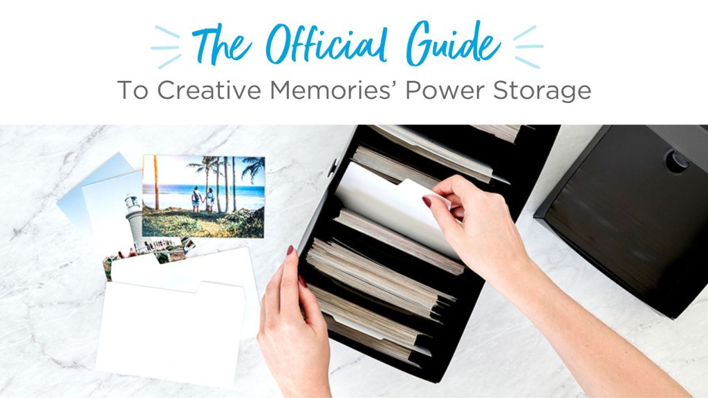 The Official Guide To Creative Memories’ Power Storage