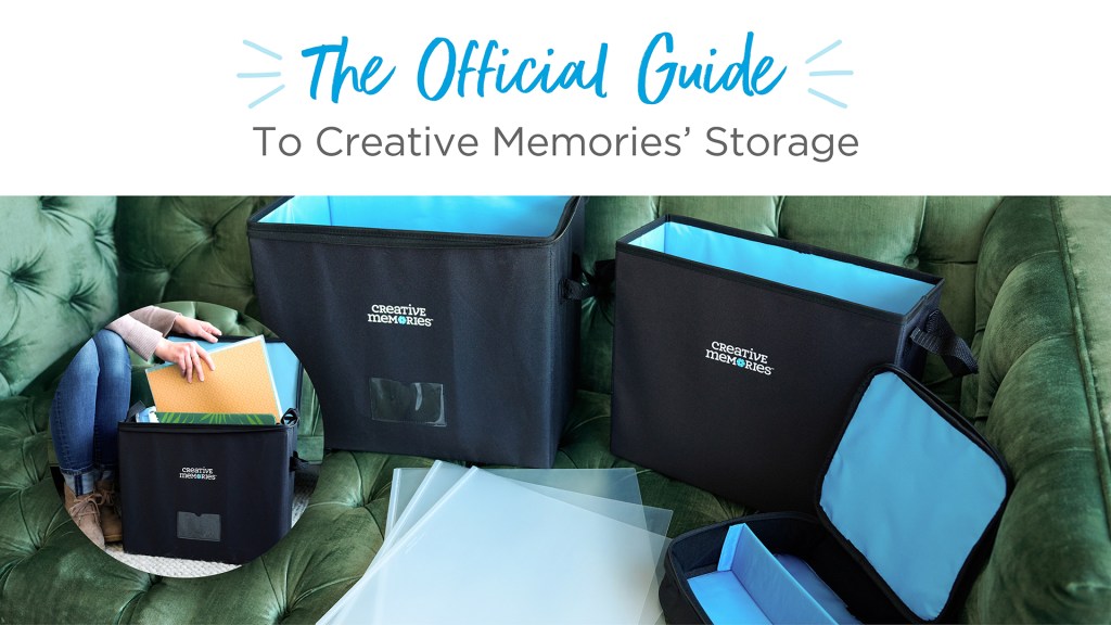 The Official Guide To Creative Memories’ Storage
