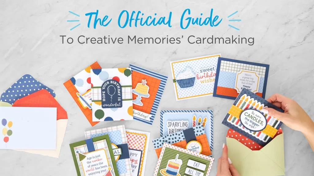 The Official Guide To Creative Memories’ Cardmaking