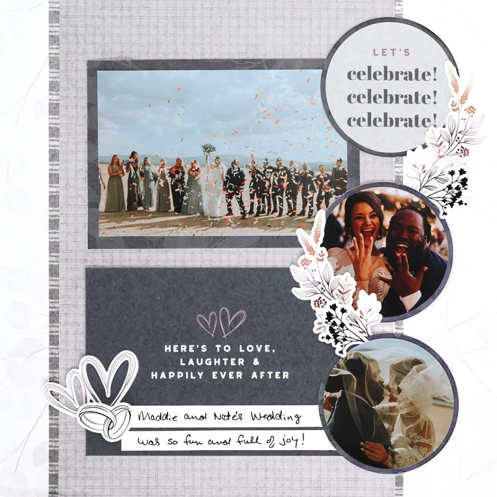 A wedding scrapbook page featuring a large photo of the bride and groom with the wedding party celebrating with confetti. There are circular images of the couple smiling and showing their rings, along with decorative floral elements and text that reads 'Let's celebrate!' and 'Here's to love, laughter & happily ever after.'